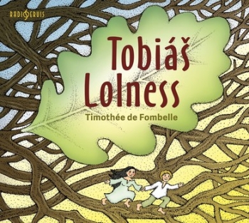 Timothée de Fombelle: Tobiáš Lolness